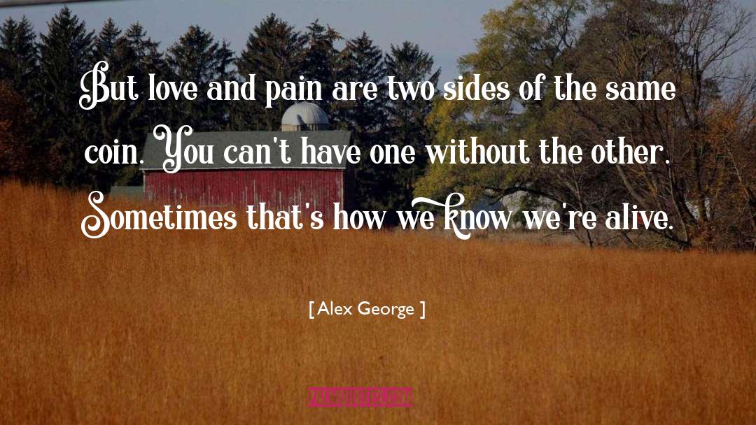 Love And Pain quotes by Alex George