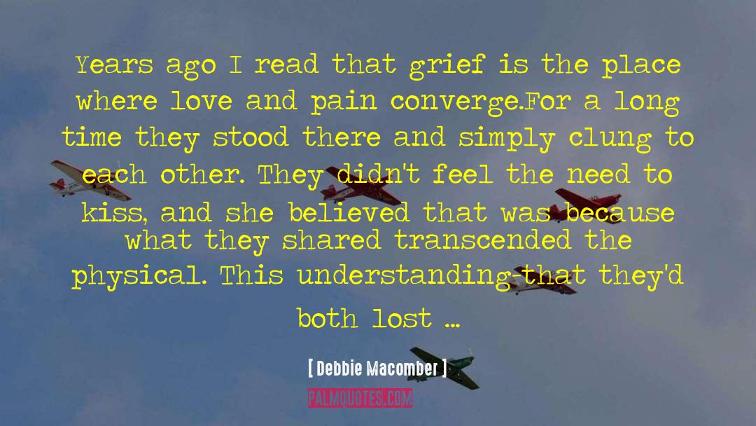 Love And Pain quotes by Debbie Macomber