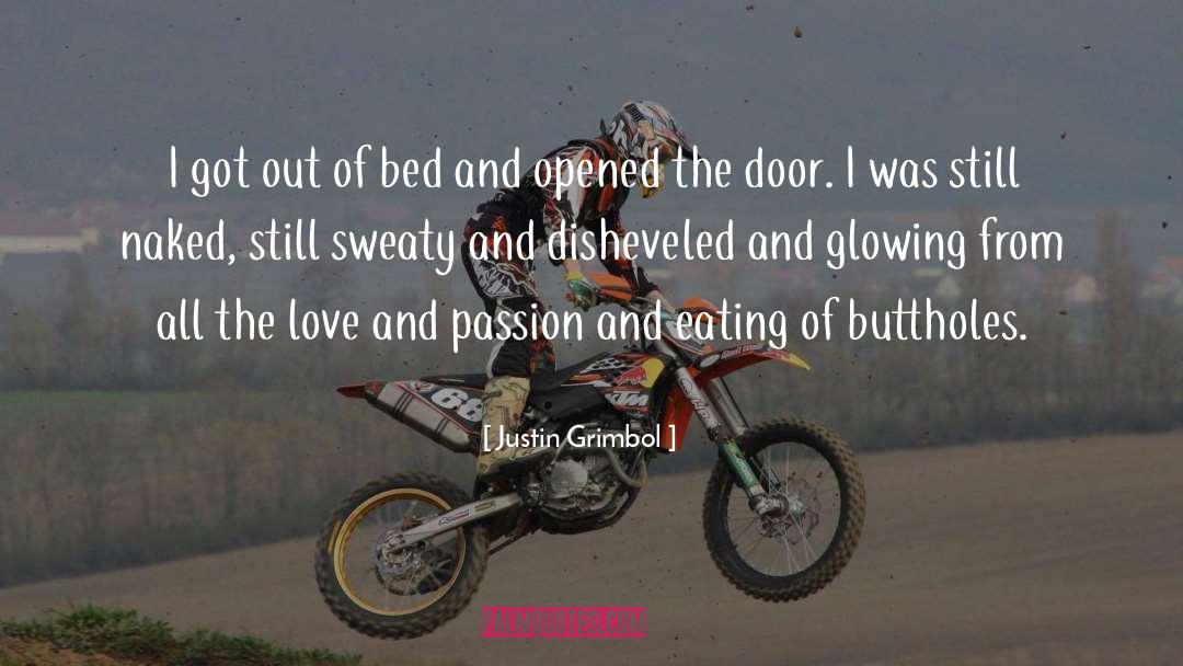 Love And Passion quotes by Justin Grimbol