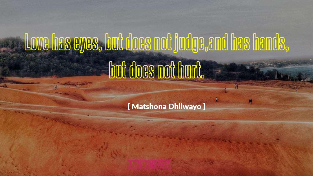 Love And Peace quotes by Matshona Dhliwayo