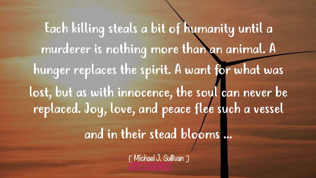 Love And Peace quotes by Michael J. Sullivan