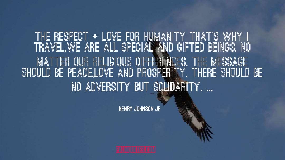 Love And Prosperity quotes by Henry Johnson Jr