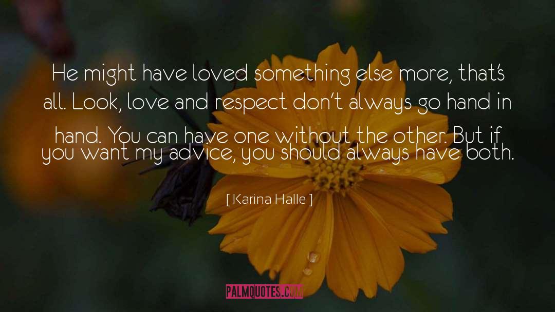 Love And Respect quotes by Karina Halle