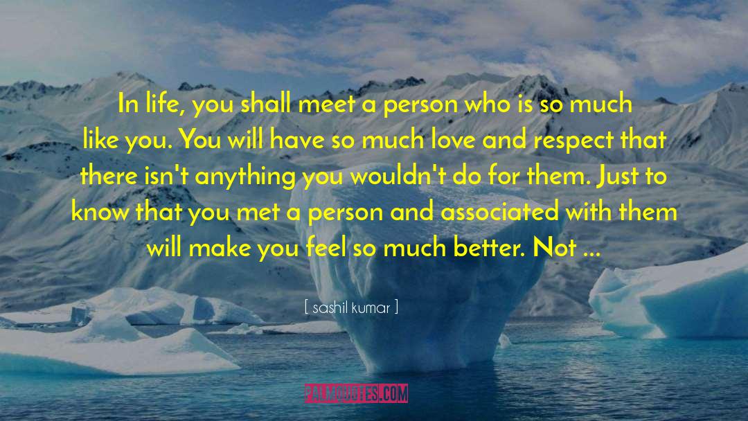 Love And Respect quotes by Sashil Kumar