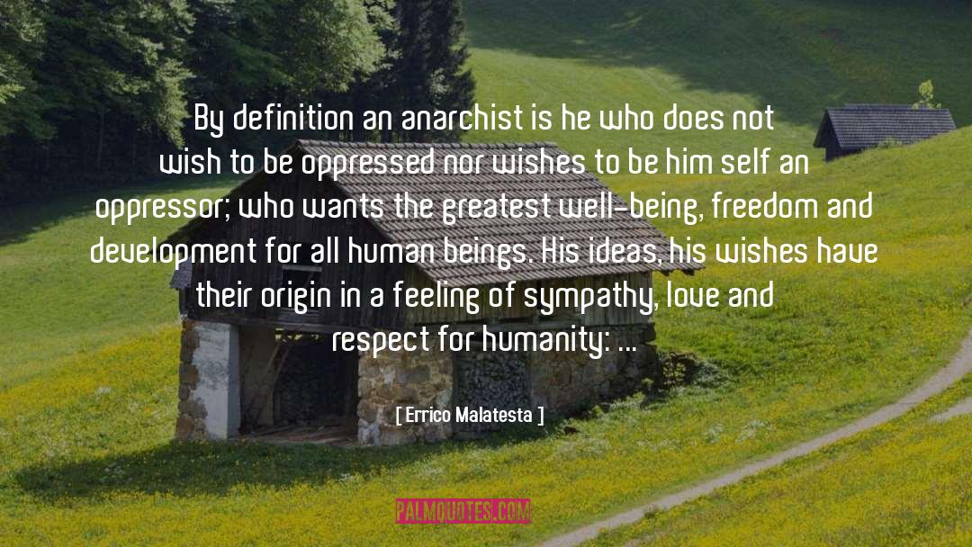 Love And Respect quotes by Errico Malatesta