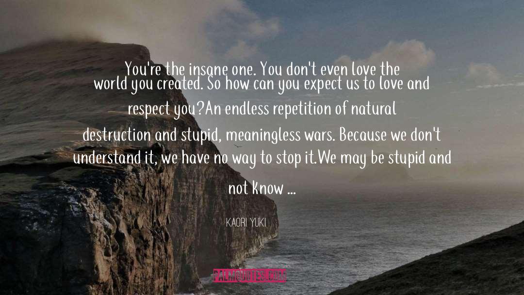 Love And Respect Women quotes by Kaori Yuki
