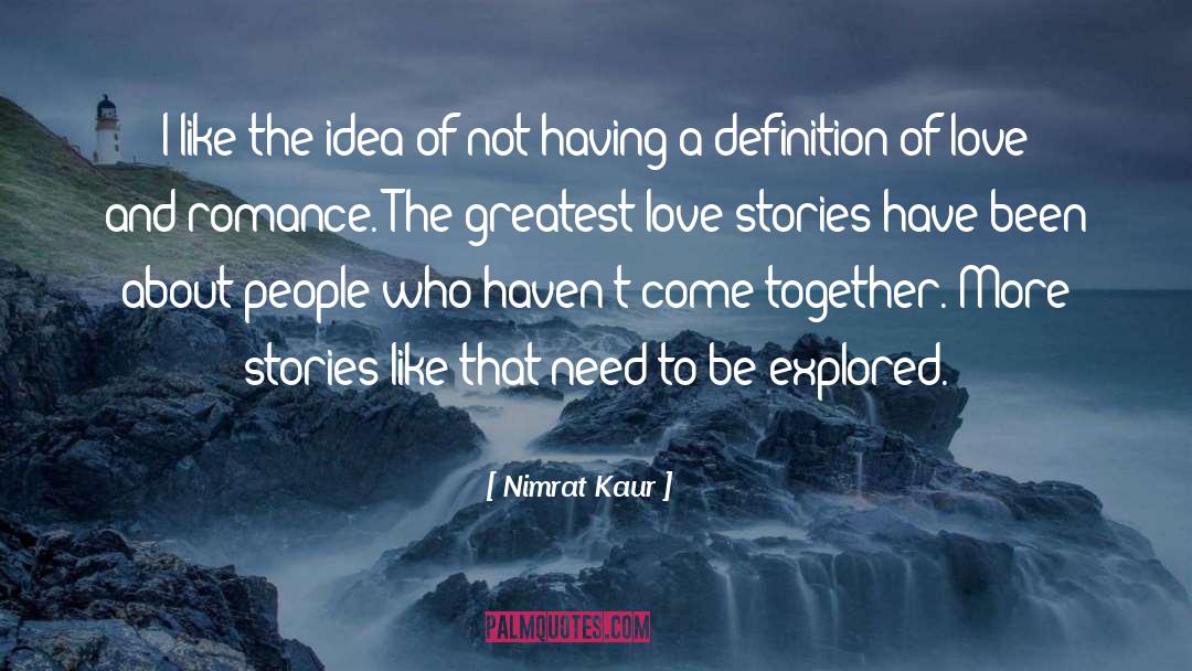 Love And Romance quotes by Nimrat Kaur