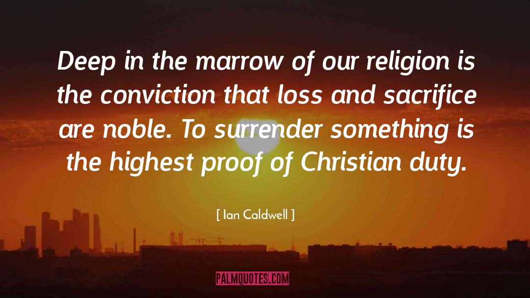 Love And Sacrifice quotes by Ian Caldwell
