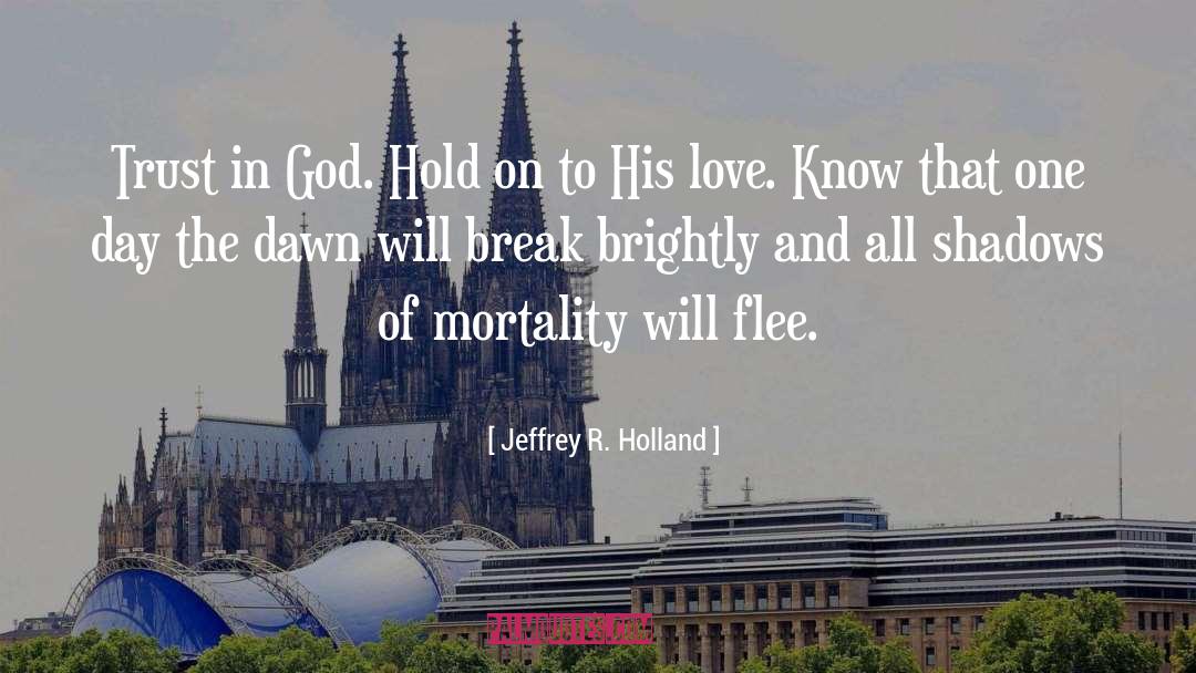 Love And Sacrifice quotes by Jeffrey R. Holland