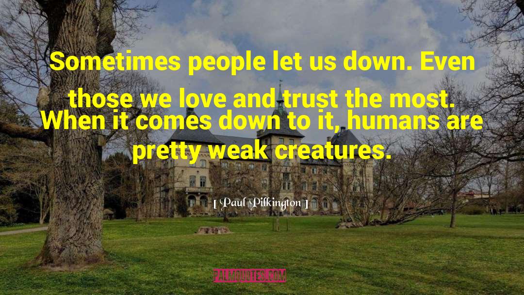 Love And Trust quotes by Paul Pilkington