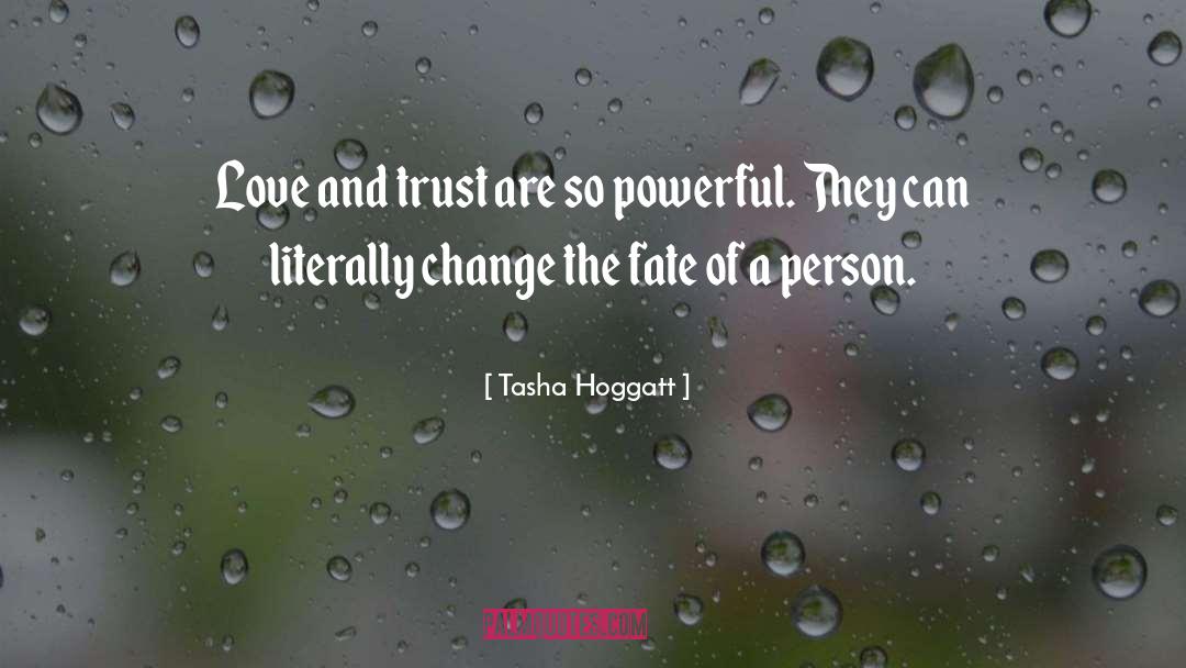 Love And Trust quotes by Tasha Hoggatt