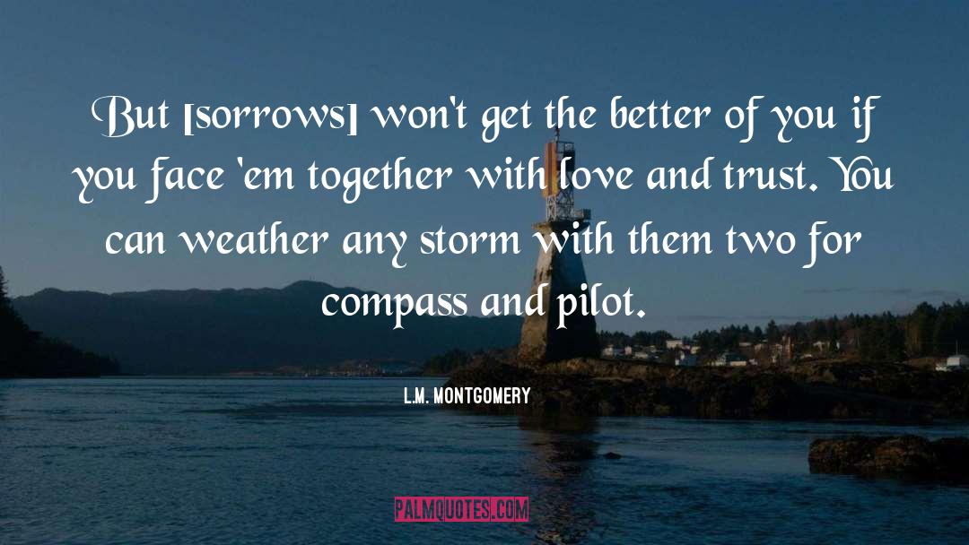 Love And Trust quotes by L.M. Montgomery