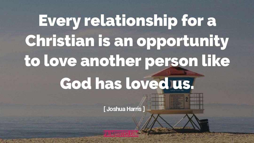 Love Another quotes by Joshua Harris