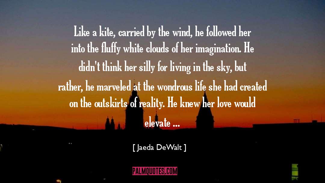 Love As A Kite quotes by Jaeda DeWalt