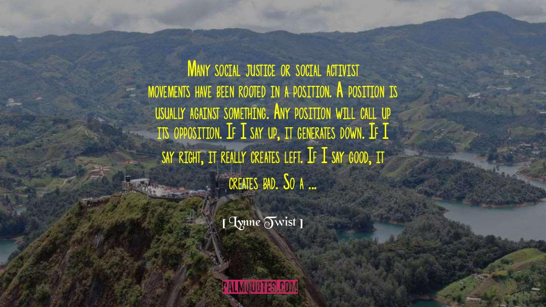 Love As The Source Of Life quotes by Lynne Twist
