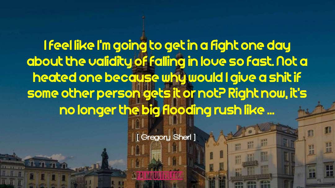Love At First Plight quotes by Gregory Sherl