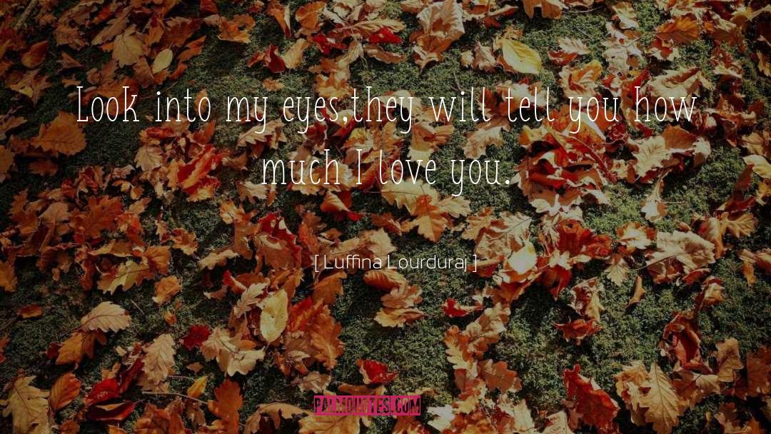 Love At First Sight Love quotes by Luffina Lourduraj