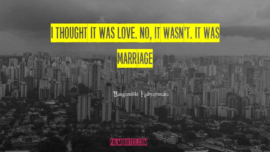 Love At First Sight quotes by Bangambiki Habyarimana