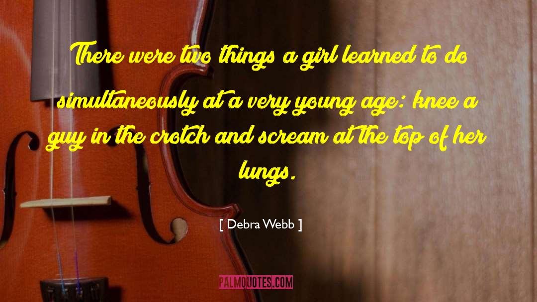 Love At Young Age quotes by Debra Webb