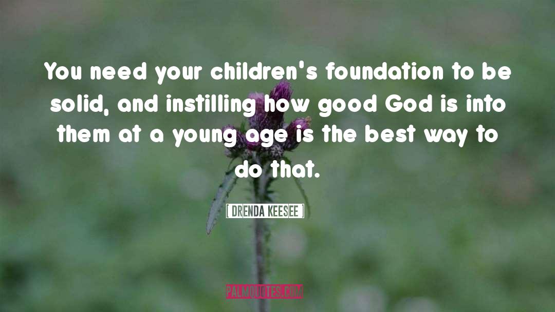 Love At Young Age quotes by Drenda Keesee