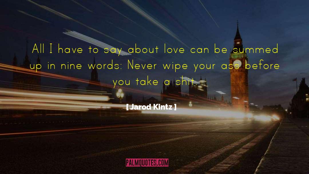 Love Awareness quotes by Jarod Kintz
