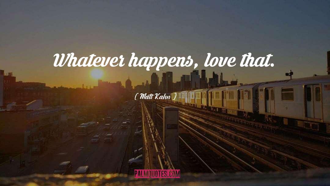 Love Background quotes by Matt Kahn