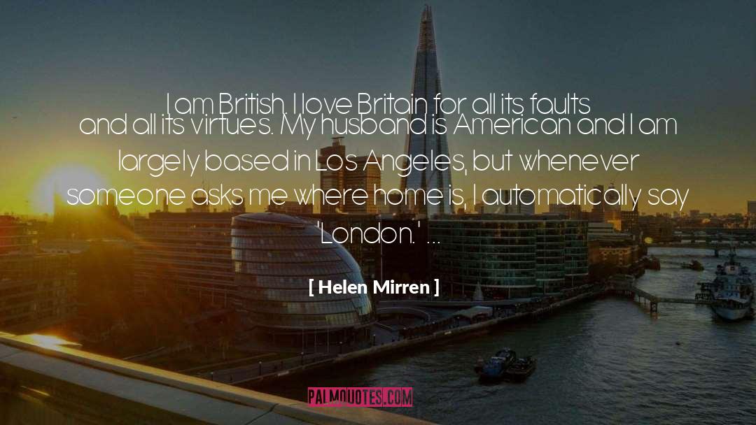 Love Based Psychology quotes by Helen Mirren