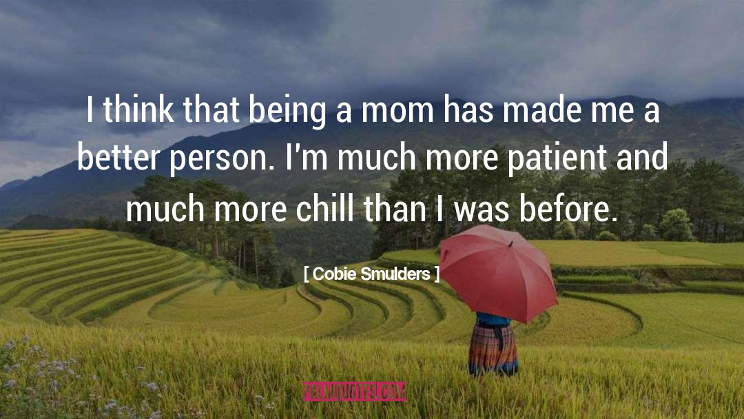 Love Being A Mom quotes by Cobie Smulders
