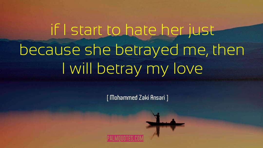 Love Betrayal quotes by Mohammed Zaki Ansari