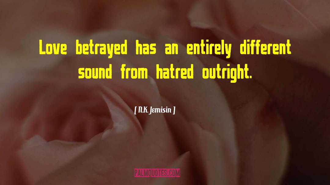 Love Betrayed quotes by N.K. Jemisin