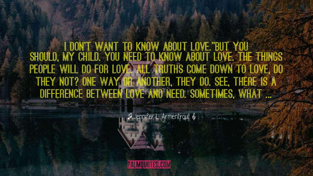 Love Between A Child And Mother quotes by Jennifer L. Armentrout