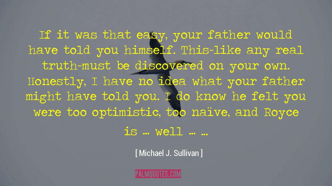 Love Between A Father And Son quotes by Michael J. Sullivan