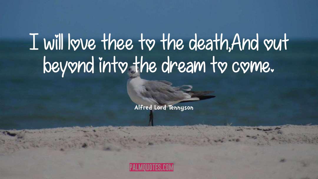 Love Beyond Death quotes by Alfred Lord Tennyson