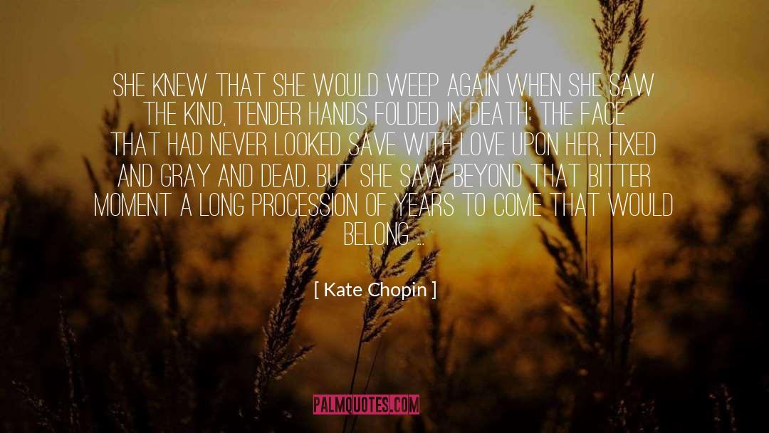 Love Beyond Death quotes by Kate Chopin