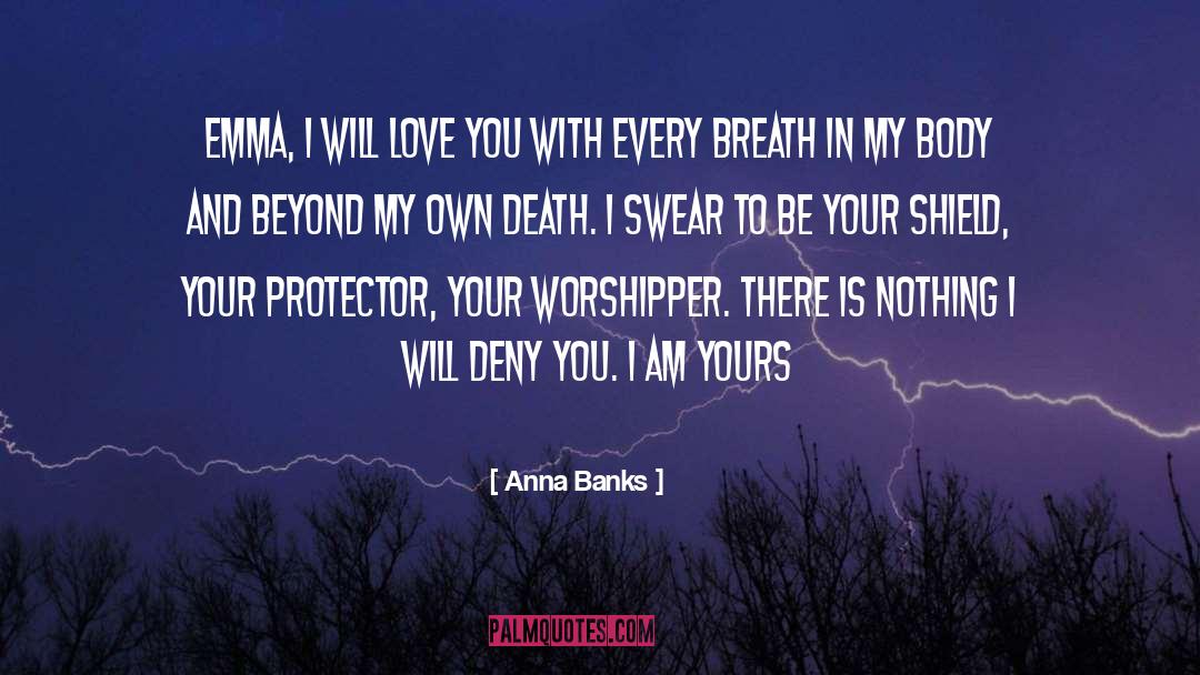 Love Beyond Death quotes by Anna Banks