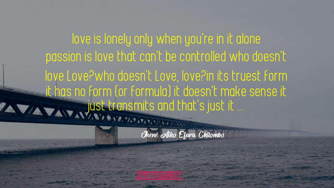 Love Bird quotes by Jhené Aiko Efuru Chilombo