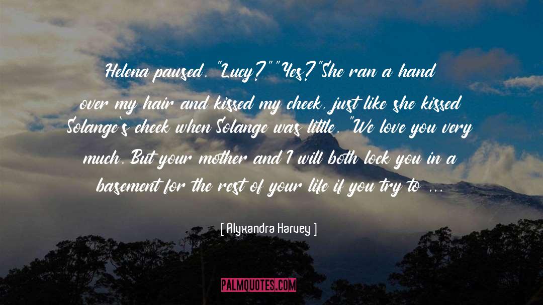 Love Blind quotes by Alyxandra Harvey
