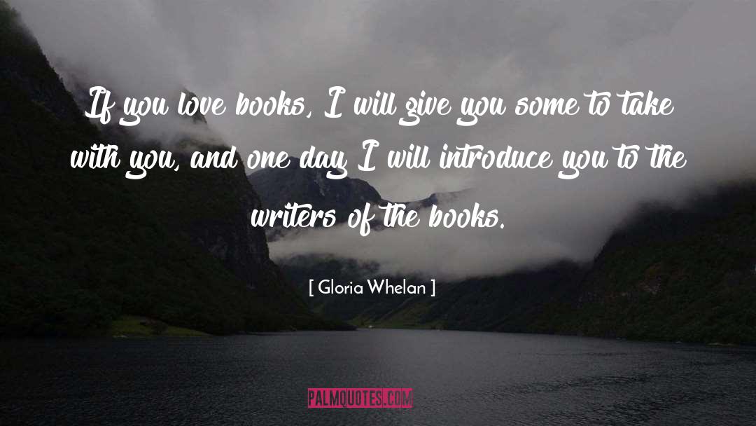 Love Books quotes by Gloria Whelan