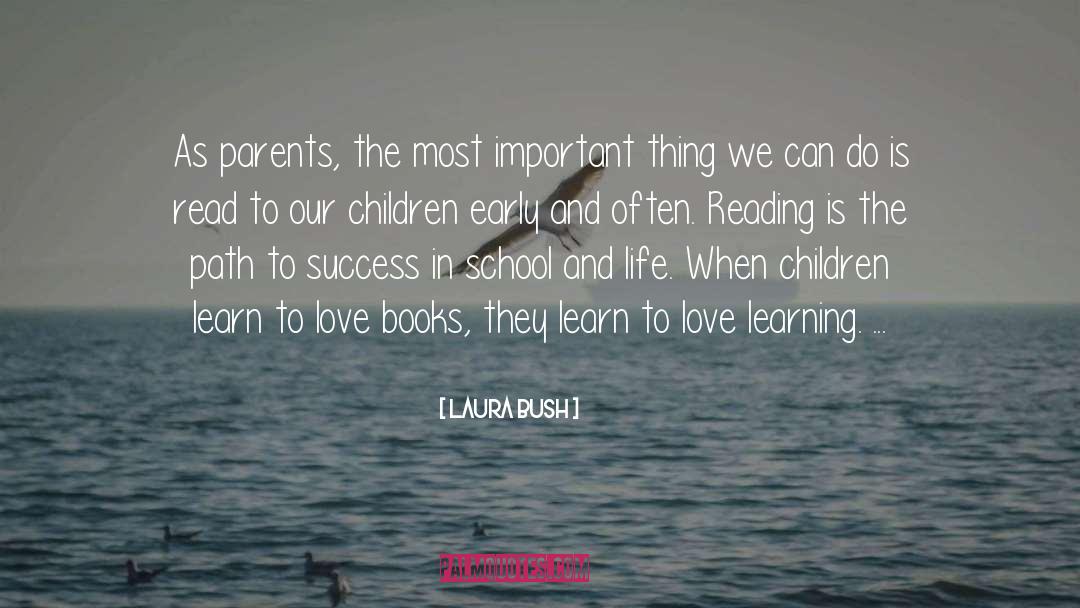 Love Books quotes by Laura Bush
