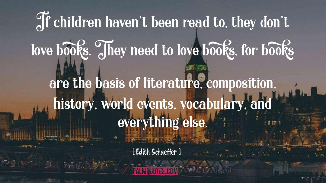 Love Books quotes by Edith Schaeffer