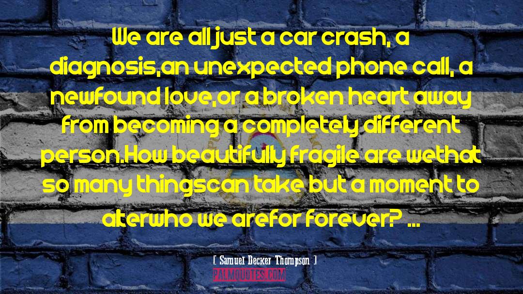 Love Car Driving quotes by Samuel Decker Thompson