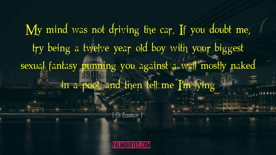 Love Car Driving quotes by Eli Easton