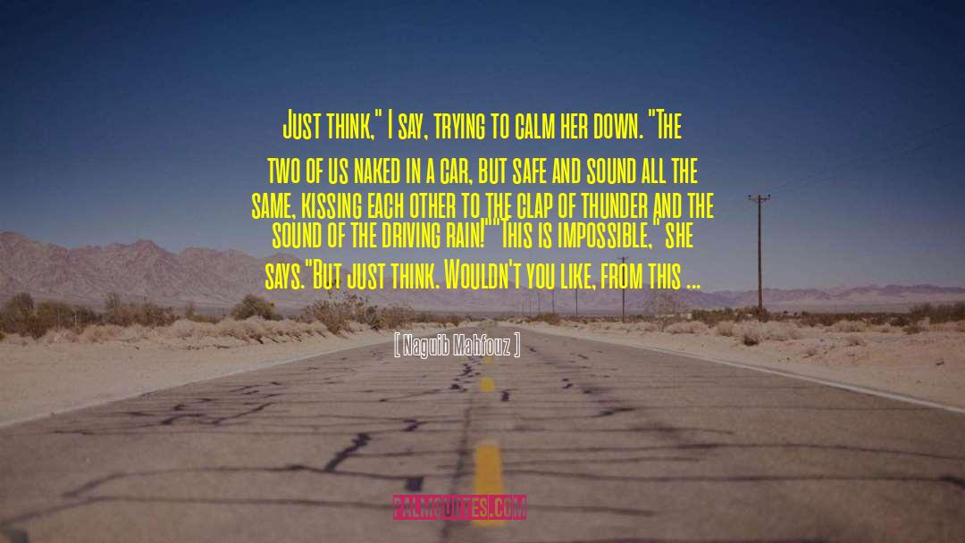 Love Car Driving quotes by Naguib Mahfouz