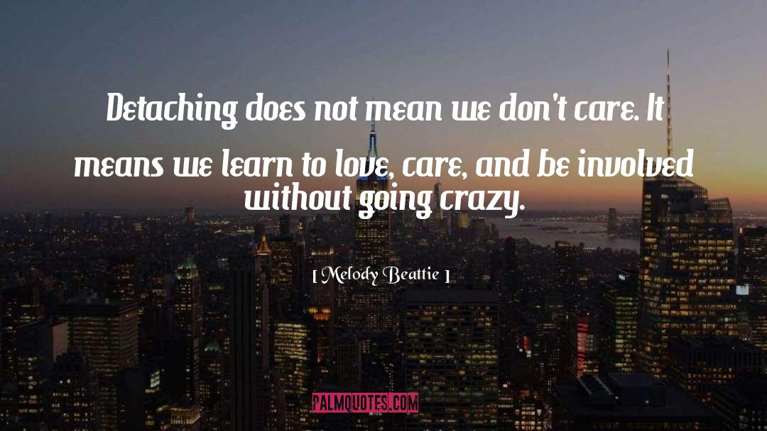 Love Care quotes by Melody Beattie