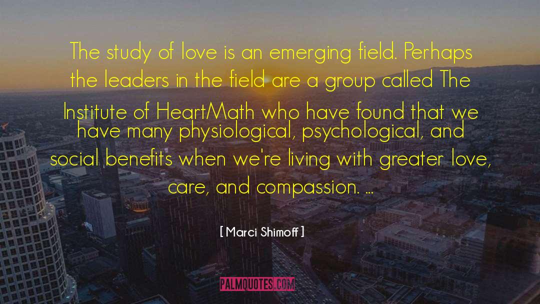 Love Care quotes by Marci Shimoff