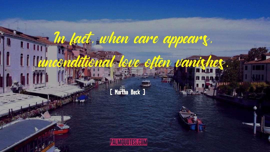 Love Care quotes by Martha Beck