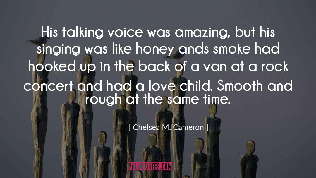 Love Child quotes by Chelsea M. Cameron