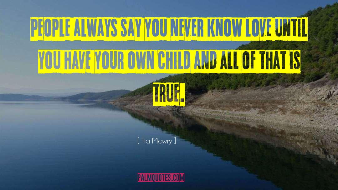 Love Child quotes by Tia Mowry