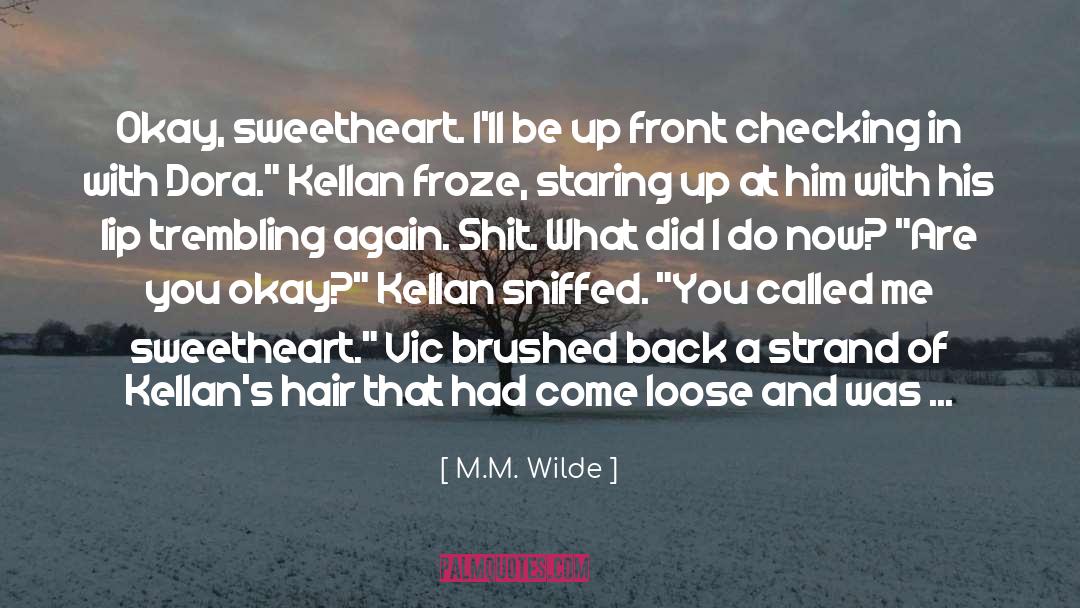 Love Come To Me quotes by M.M. Wilde