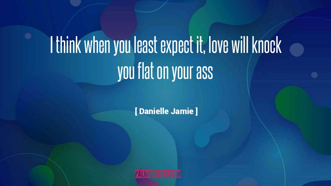 Love Courage quotes by Danielle Jamie